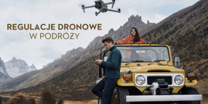 Regulacje dronowe w podróży