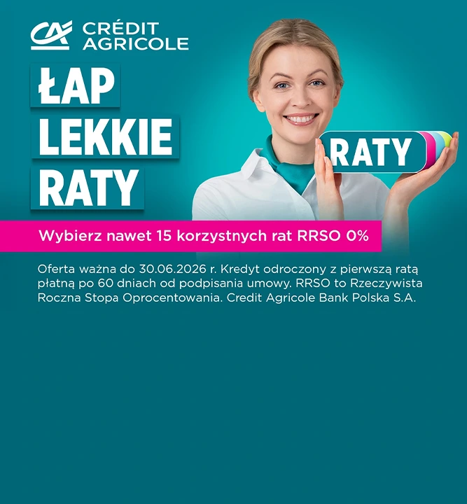 Skorzystaj z oferty rat 0% Credit Agricole i kup wymarzony sprzęt na lato!