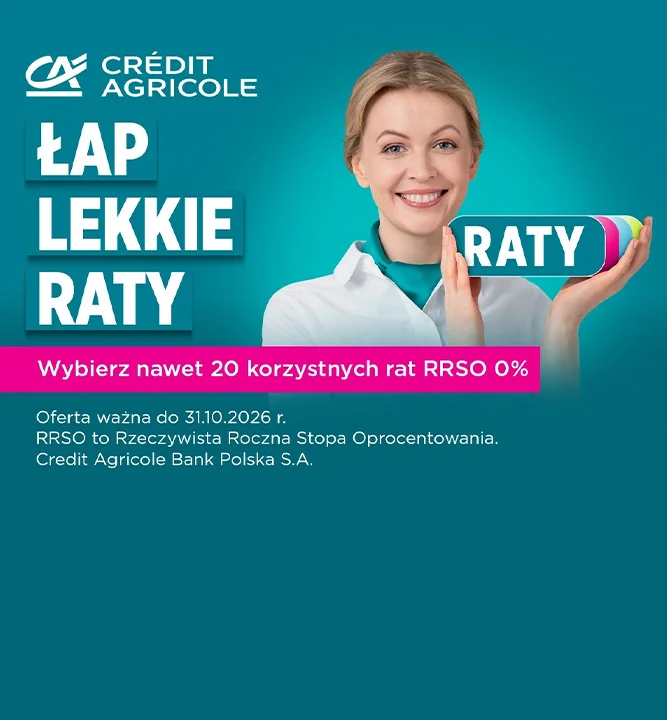 Skorzystaj z oferty rat 0% Credit Agricole